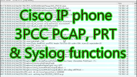 Cisco IP phone 3PCC functions: PCAP, PRT & Syslog