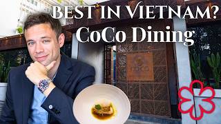 Eating at CoCo Dining. BEST Restaurant in Vietnam? One Michelin Star