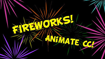 Animate Fireworks In Adobe Animate CC