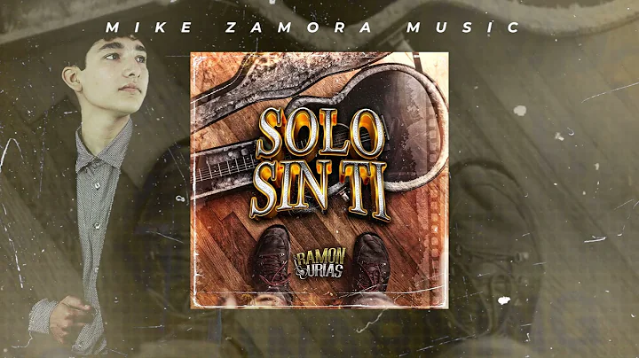 Ramon Urias - Solo Sin Ti (AUDIO OFICIAL 2022)