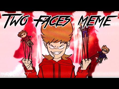 two-faces---[meme//eddsworld-tord]