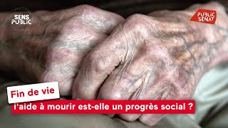 Fin de vie : l'aide à mourir est-elle un progrès social ?