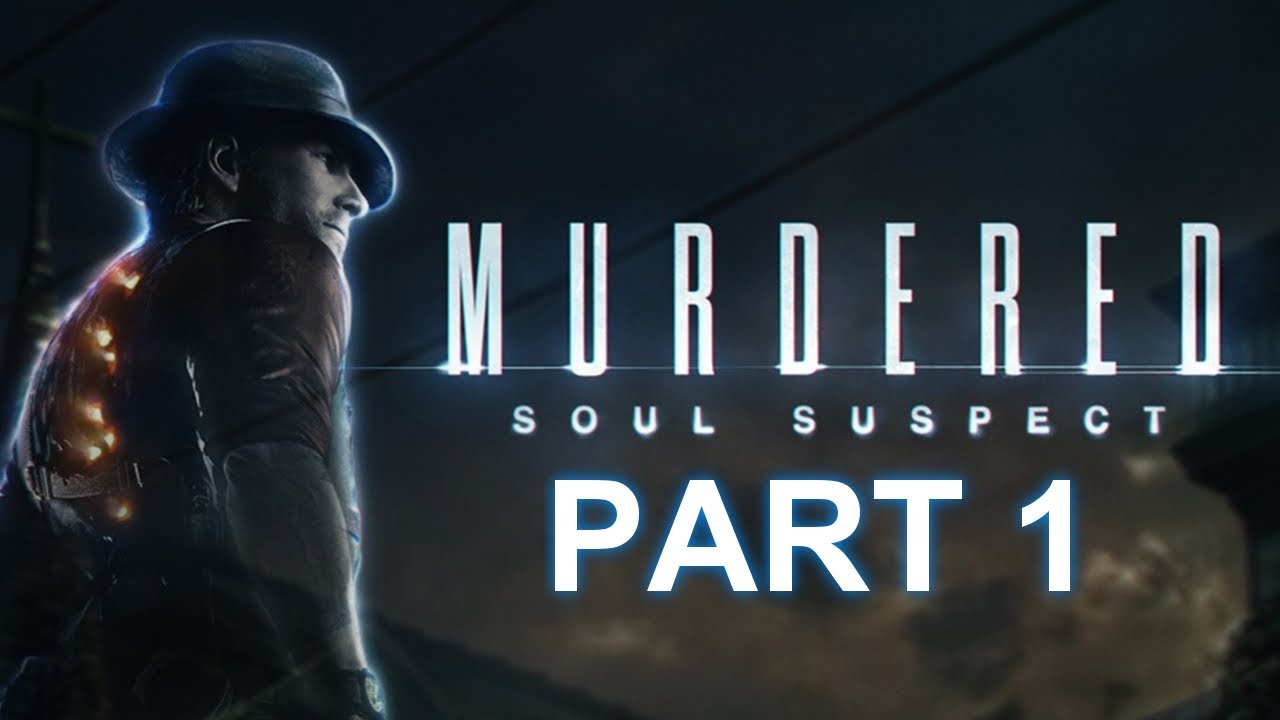 Murdered Soul Suspect Walkthrough Part 1 PC NO COMMENTARY YouTube murdered-soul-suspect-walkthrough-part-1-pc-no-commentary-youtube