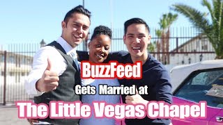 BuzzFeed Gets Married at The Little Vegas Chapel!