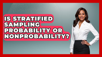 Is Stratified Sampling Probability Or Nonprobability? - The Friendly Statistician