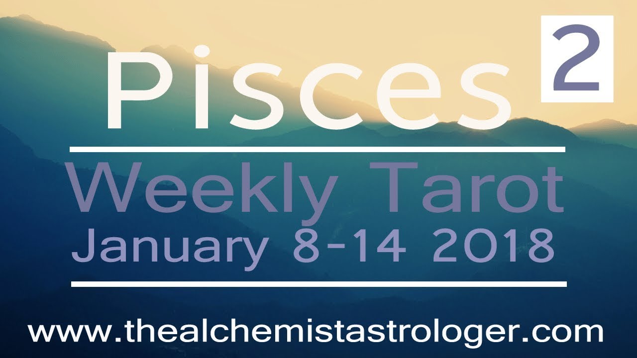 pisces tarot weekly 2 to 8