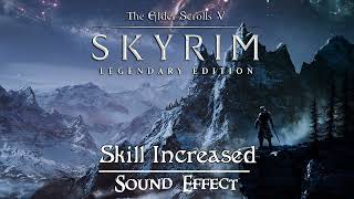 The Elder Scrolls V: Skyrim | Skill Increased [Sound Effect]