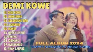 Download lagu DEMI KOWE - HAPPY ASMARA FT GILGA SAHID | FULL ALBUM TERBARU 2024