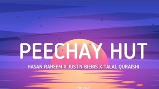 Peechay hutt official song with lyrics