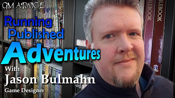 Tips for Running a Published Adventure in Pathfinder and D&D