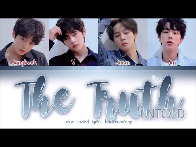 BTS – The Truth Untold (Han/Rom/Eng) Color Coded Lyrics class=