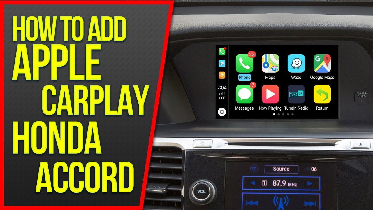 Honda Accord Apple Carplay - Add Apple CarPlay Android Auto to Honda