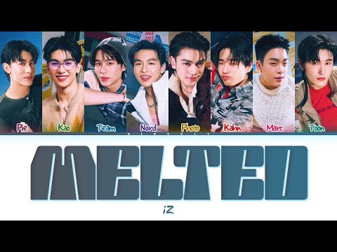 【iZ】MELTED (เหลวเป๋ว)