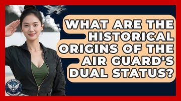 What Are The Historical Origins Of The Air Guard