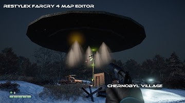 Restylex Farcry 4 Map editor: Chernobyl village