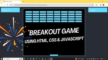 Create Your Own Breakout Game Using HTML, CSS, and JavaScript
