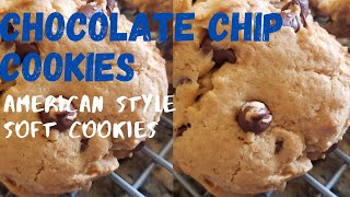 Chocolate Chip Cookies| Soft Cookies | Best Chocolate Chip Recipe | American Style | No Vanilla