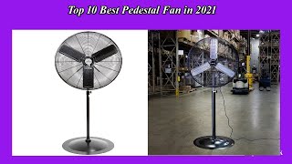 Top 10 Best Pedestal Fan High Quality  In 2021