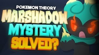 Pokemon Theory: Marshadow Mystery Solved?