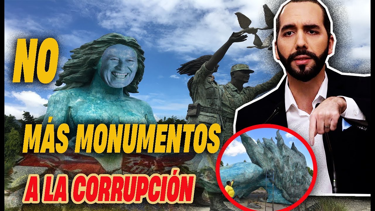 BUKELE ORDENA DESTRUIR MONUMENTO a la CORRUPCION en EL SALVADOR - YouTube