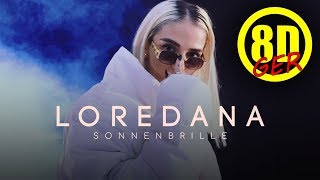 Loredana - Sonnenbrille 😎 [8D Version 🎧] Resimi
