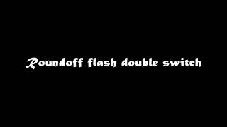 Round off flash double switch