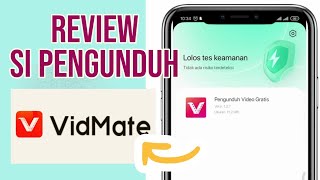 Review Vidmate Aplikasi Pengunduh Video Ramai di Media Sosial