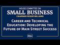 Career and Technical Education: Developing the Future of Main Street Success