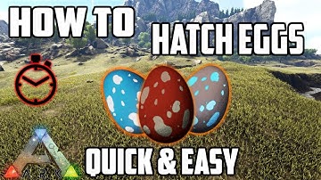How to Hatch Eggs | 2 Ways | Quick & Easy | Ark: Survival Evolved