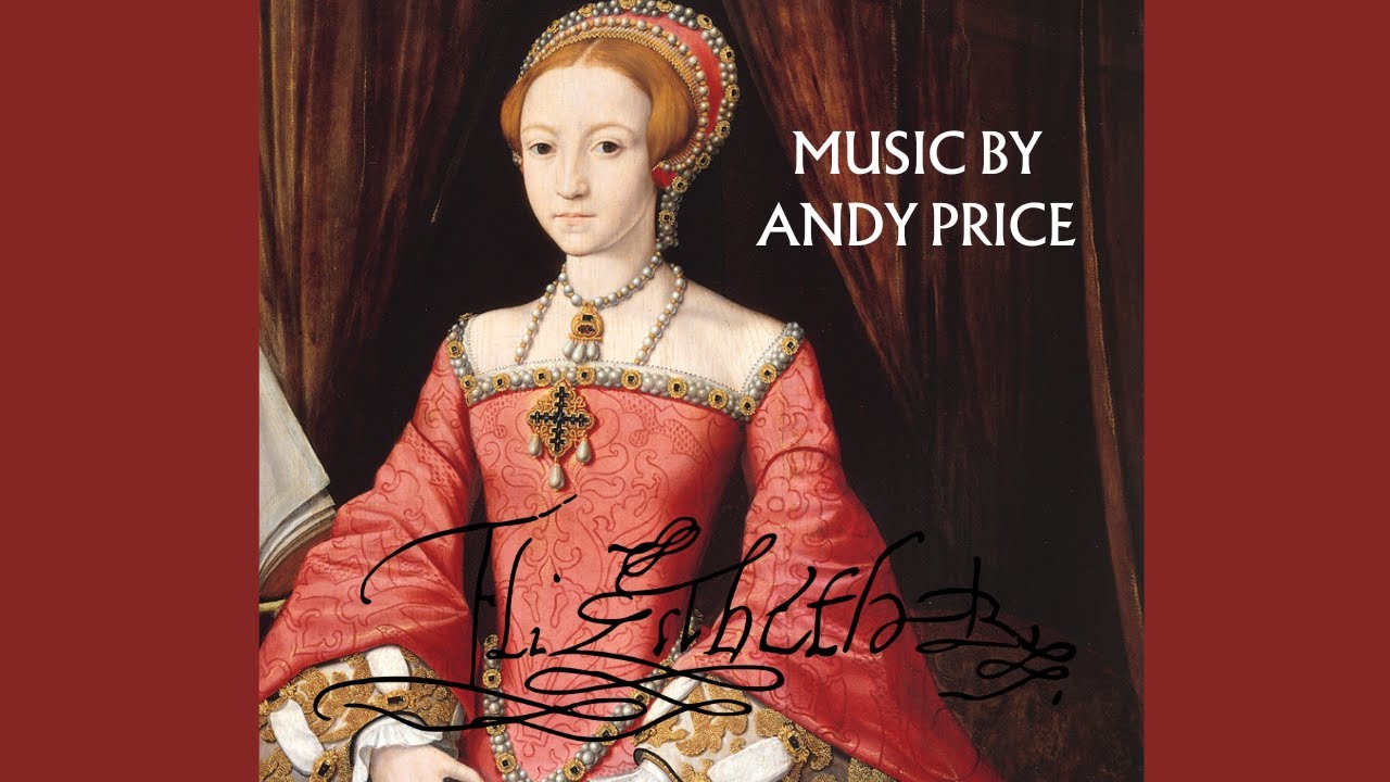 Andy Price: 22."The Decline Begins" from "Elizabeth" (Music from the TV series)