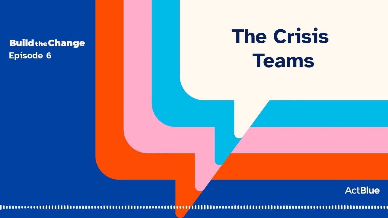Build the Change Episode 6: The Crisis Teams