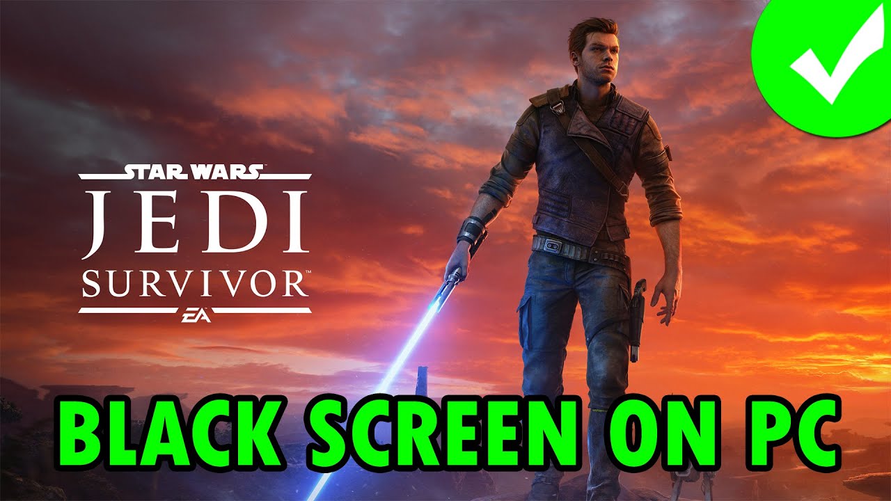 Fix STAR WARS Jedi: Survivor Stuck on Black Screen Error On PC | # ...
