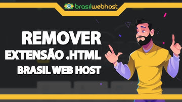 Como remover o .html da URL do site na Brasil Web Host (Rápido e Fácil) 2021