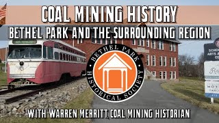 Coal Mining History - Bethel Park Historical Society Lecture Series