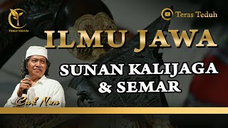 Cak Nun - Ilmu Orang Jawa (Sunan Kalijaga & Semar)