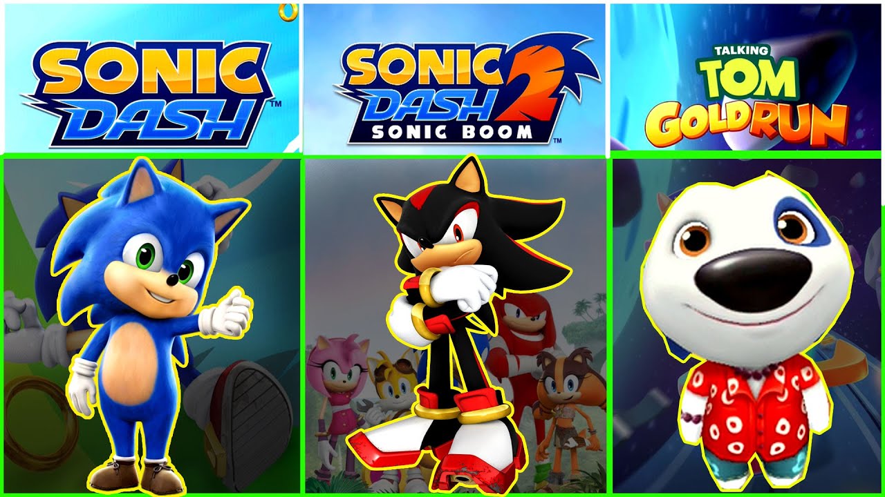 Sonic Dash Vs Sonic Dash 2 Sonic Boom Vs Talking Tom Gold Run Gameplay ...
