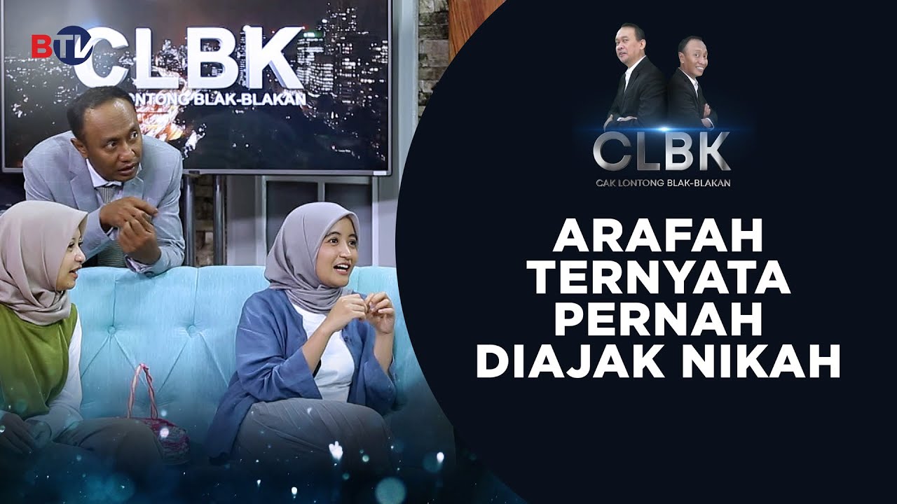 Arafah Ternyata Pernah Diajak Nikah | CLBK #4