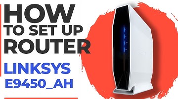 ✅ How to Set Up LINKSYS E9450-AH | How to Setup LINKSYS AX5400 WiFi Router