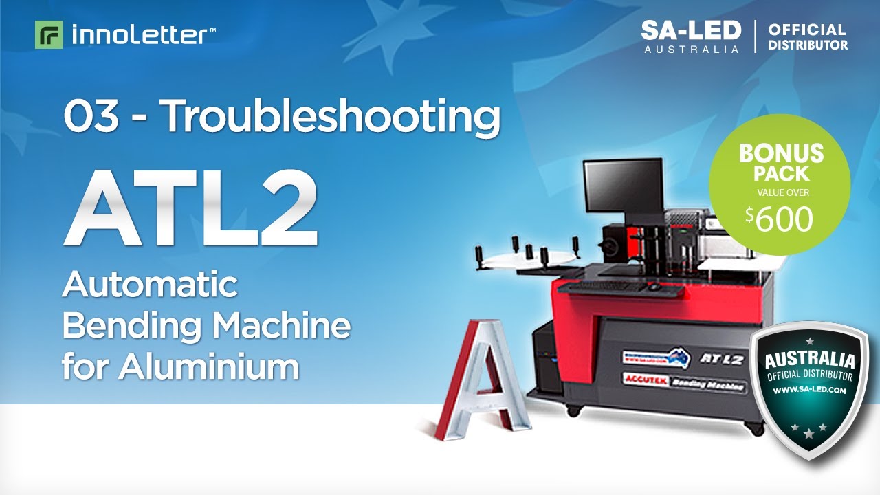 [ATL2] 03. Troubleshooting - INNOLETTER Automatic Bending Machine for Aluminium