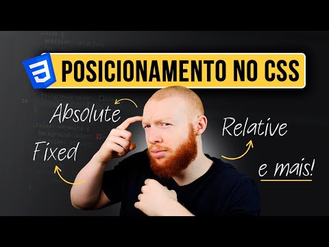 Aprenda Posicionamento no CSS em 17 Minutos: Absolute, Relative, Fixed e mais!