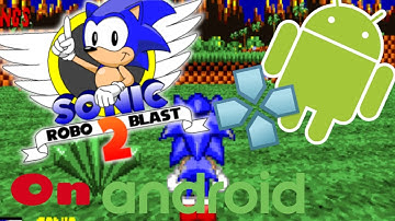 How To Install Sonic Robo Blast 2 On Android - Updated November 2016!