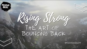 Rising Strong: The Art of Bouncing Back