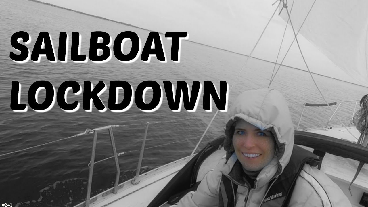 #241 Sailboat Lockdown?