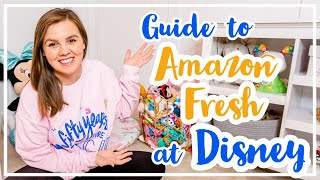 Step By Step Guide to Amazon Fresh at Disney World | Groceries at Disney World