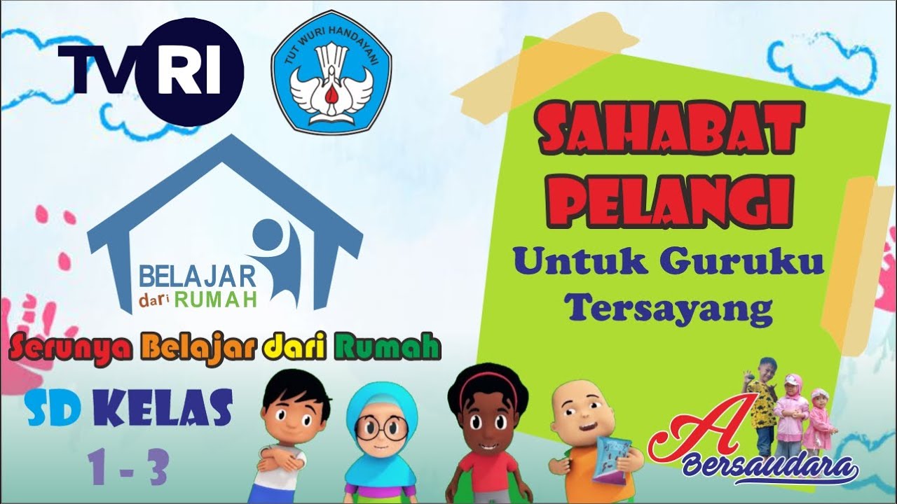 Sahabat Pelangi Untuk Guruku Tersayang SD Kelas 1 3 dan Sederajat