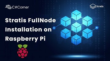 Stratis FullNode Installation on Raspberry Pi