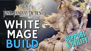 Ultimate Pretty Good Support White Mage Build Final Fantasy The Ivalice Chronicles