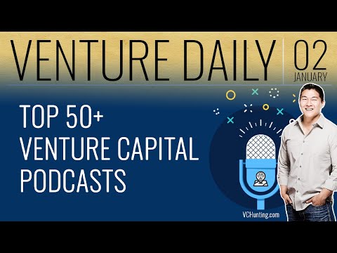 VENTURE MEDIA is HERE and It's Time to Go PRO! | VC Deals Jan 2 | TOP 50+ VC PODCASTS LIST for 2020!
