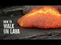 How to Survive Walking on Lava