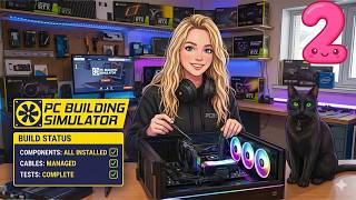 PC BUILDING SIMULATOR ➤ СЛОЖНЫЕ ЗАКАЗЫ! #2